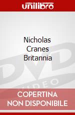 Nicholas Cranes Britannia dvd