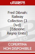 Fred Dibnah: Railway Collection (3 Dvd) [Edizione: Regno Unito] dvd
