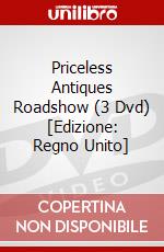 Priceless Antiques Roadshow (3 Dvd) [Edizione: Regno Unito] dvd