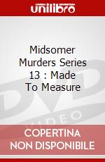 Midsomer Murders Series 13 : Made To Measure dvd