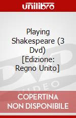 Playing Shakespeare (3 Dvd) [Edizione: Regno Unito] dvd