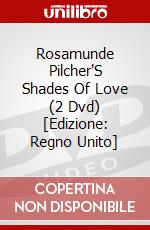 Rosamunde Pilcher'S Shades Of Love (2 Dvd) [Edizione: Regno Unito] dvd