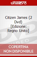 Citizen James (2 Dvd) [Edizione: Regno Unito] dvd