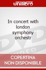 In concert with london symphony orchestr dvd