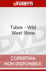 Tubes - Wild West Show dvd