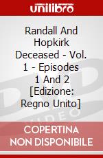 Randall And Hopkirk Deceased - Vol. 1 - Episodes 1 And 2 [Edizione: Regno Unito] dvd