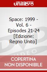 Space: 1999 - Vol. 6 - Episodes 21-24 [Edizione: Regno Unito] dvd