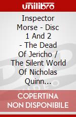 Inspector Morse - Disc 1 And 2 - The Dead Of Jericho / The Silent World Of Nicholas Quinn [Edizione: Regno Unito] dvd