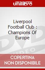 Liverpool Football Club : Champions Of Europe dvd