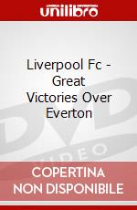 Liverpool Fc - Great Victories Over Everton dvd