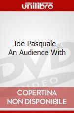 Joe Pasquale - An Audience With dvd