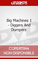 Big Machines 1 - Diggers And Dumpers dvd