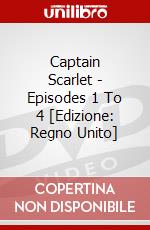 Captain Scarlet - Episodes 1 To 4 [Edizione: Regno Unito] dvd