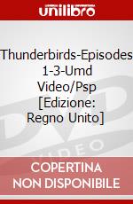 Thunderbirds-Episodes 1-3-Umd Video/Psp [Edizione: Regno Unito] dvd