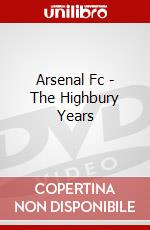Arsenal Fc - The Highbury Years dvd
