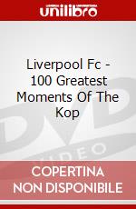 Liverpool Fc - 100 Greatest Moments Of The Kop dvd