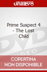 Prime Suspect 4 - The Lost Child dvd