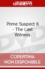 Prime Suspect 6 - The Last Witness dvd
