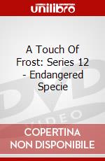 A Touch Of Frost: Series 12 - Endangered Specie dvd