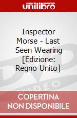 Inspector Morse - Last Seen Wearing [Edizione: Regno Unito] dvd