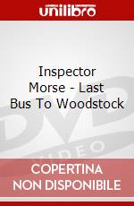 Inspector Morse - Last Bus To Woodstock dvd