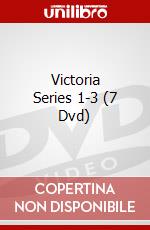 Victoria Series 1-3 (7 Dvd) dvd