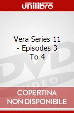 Vera Series 11 - Episodes 3 To 4 dvd