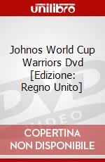 Johnos World Cup Warriors Dvd [Edizione: Regno Unito] dvd