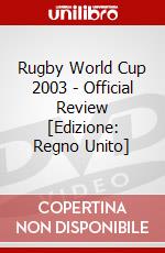 Rugby World Cup 2003 - Official Review [Edizione: Regno Unito] dvd