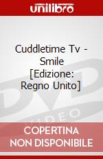 Cuddletime Tv - Smile [Edizione: Regno Unito] dvd