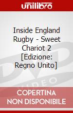 Inside England Rugby - Sweet Chariot 2 [Edizione: Regno Unito] dvd