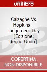 Calzaghe Vs Hopkins - Judgement Day [Edizione: Regno Unito] dvd