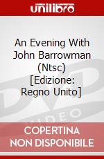 An Evening With John Barrowman (Ntsc) [Edizione: Regno Unito] dvd