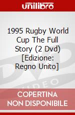 1995 Rugby World Cup The Full Story (2 Dvd) [Edizione: Regno Unito] dvd