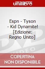 Espn - Tyson - Kid Dynamite! [Edizione: Regno Unito] dvd