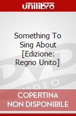 Something To Sing About [Edizione: Regno Unito] dvd