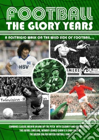 Football - The Glory Years  [Edizione: Regno Unito] dvd