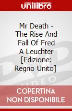 Mr Death - The Rise And Fall Of Fred A Leuchter [Edizione: Regno Unito] dvd