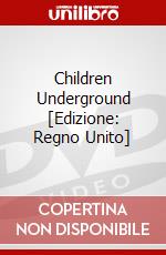 Children Underground [Edizione: Regno Unito] dvd