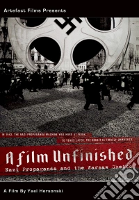 A Film Unfinished: Nazi Propaganda And The Warsaw Ghetto [Edizione: Regno Unito] dvd