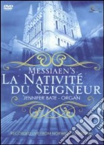 Olivier Messiaen. La nativité du Seigneur. La natività del Signore dvd