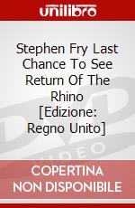 Stephen Fry Last Chance To See Return Of The Rhino [Edizione: Regno Unito] dvd