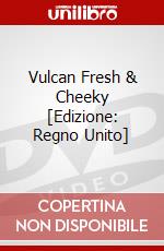 Vulcan Fresh & Cheeky [Edizione: Regno Unito] dvd