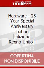 Hardware - 25 Year Special Anniversary Edition [Edizione: Regno Unito] dvd