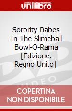 Sorority Babes In The Slimeball Bowl-O-Rama [Edizione: Regno Unito] dvd