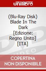 (Blu-Ray Disk) Blade In The Dark [Edizione: Regno Unito] [ITA] brd