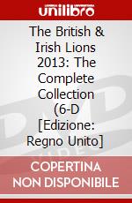 The British & Irish Lions 2013: The Complete Collection (6-D [Edizione: Regno Unito] dvd