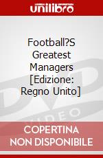Football?S Greatest Managers [Edizione: Regno Unito] dvd
