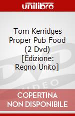 Tom Kerridges Proper Pub Food (2 Dvd) [Edizione: Regno Unito] dvd