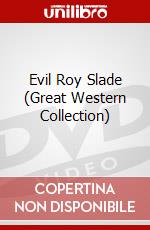 Evil Roy Slade (Great Western Collection) dvd
